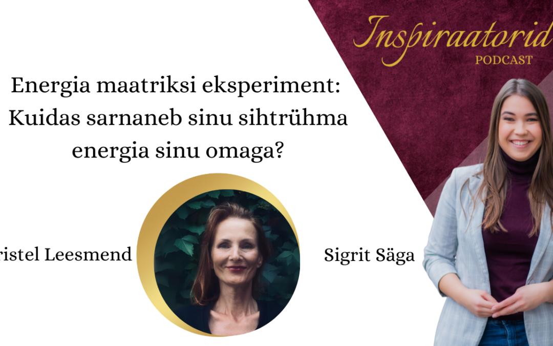 [127] Kuidas sarnaneb sinu sihtrühma energia sinu omaga? – Kristel Leesmend